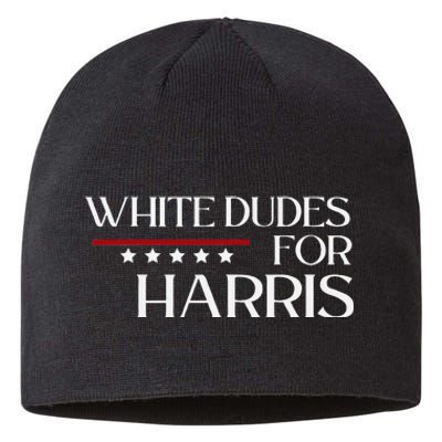 White Dudes For Kamala Harris 2024 Sustainable Beanie