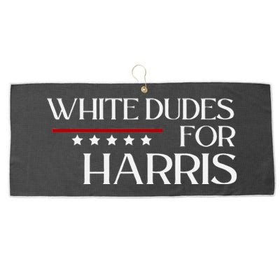 White Dudes For Kamala Harris 2024 Large Microfiber Waffle Golf Towel