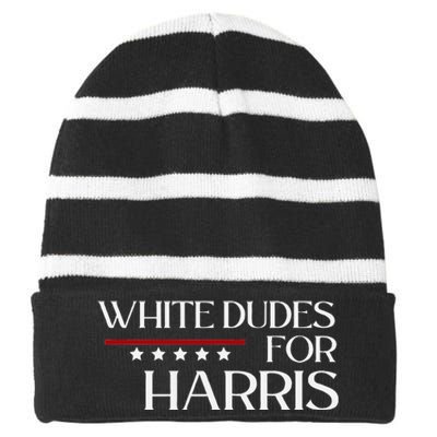 White Dudes For Kamala Harris 2024 Striped Beanie with Solid Band