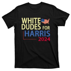 White Dudes For Kamalaharris 2024 President T-Shirt