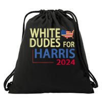 White Dudes For Kamalaharris 2024 President Drawstring Bag