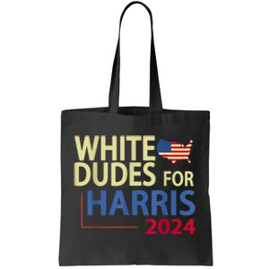 White Dudes For Kamalaharris 2024 President Tote Bag