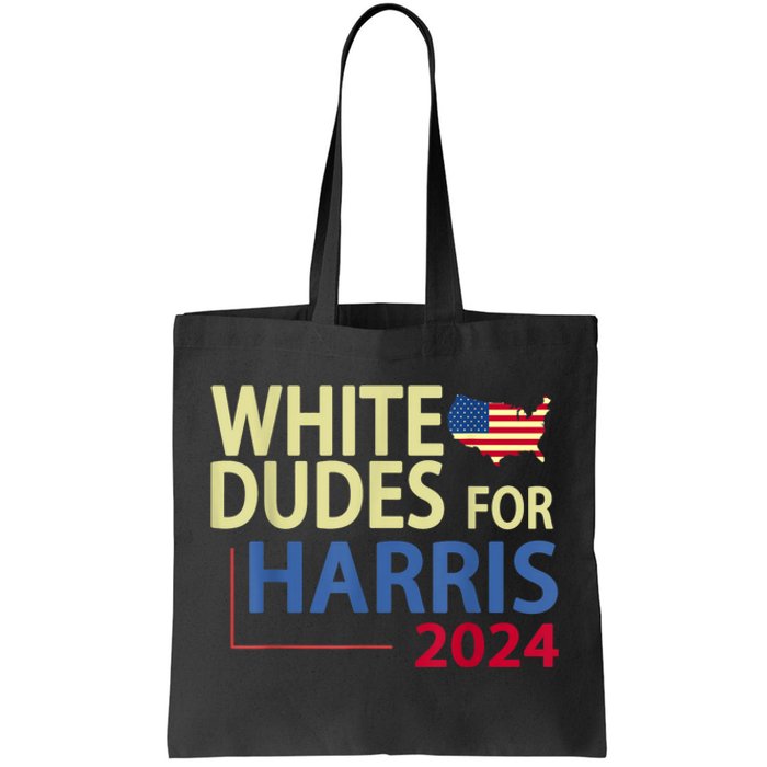 White Dudes For Kamalaharris 2024 President Tote Bag