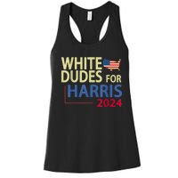 White Dudes For Kamalaharris 2024 President Women's Racerback Tank