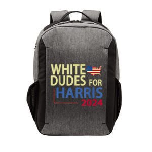 White Dudes For Kamalaharris 2024 President Vector Backpack