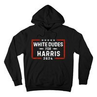 White Dudes For Harris Support President Kamala Usa Flag Kamalaharris Hoodie