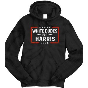 White Dudes For Harris Support President Kamala Usa Flag Kamalaharris Tie Dye Hoodie