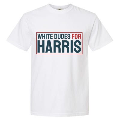 White Dudes For Harris 2024 Garment-Dyed Heavyweight T-Shirt