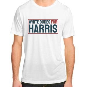 White Dudes For Harris 2024 Adult ChromaSoft Performance T-Shirt