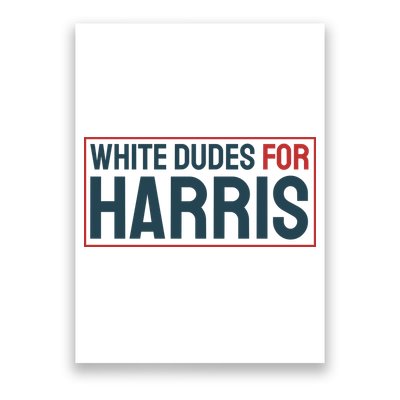 White Dudes For Harris 2024 Poster