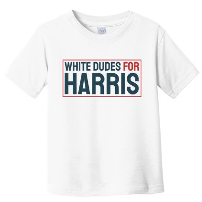 White Dudes For Harris 2024 Toddler T-Shirt