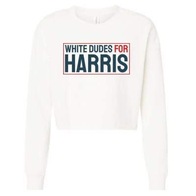 White Dudes For Harris 2024 Cropped Pullover Crew