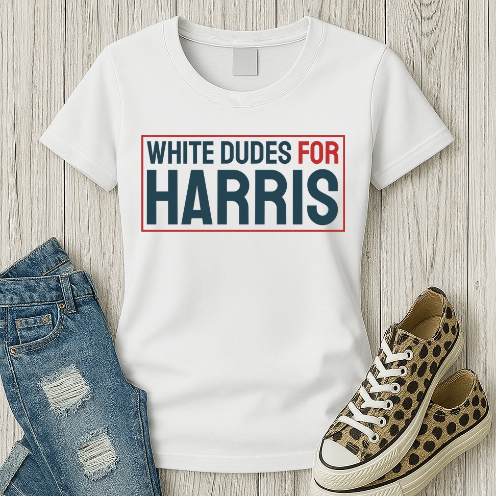 White Dudes For Harris 2024 Womens T-Shirt