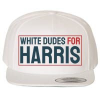 White Dudes For Harris 2024 Wool Snapback Cap