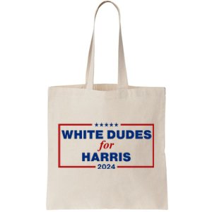 White Dudes For Harris 2024 Tote Bag