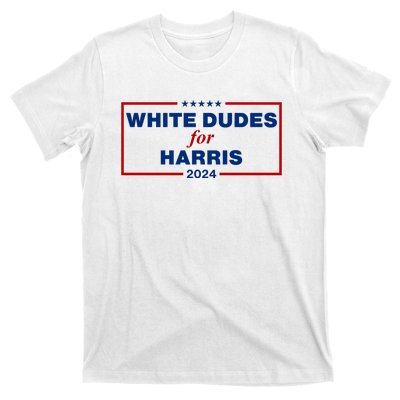 White Dudes For Harris 2024 T-Shirt