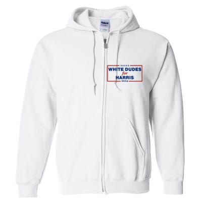 White Dudes For Harris 2024 Full Zip Hoodie