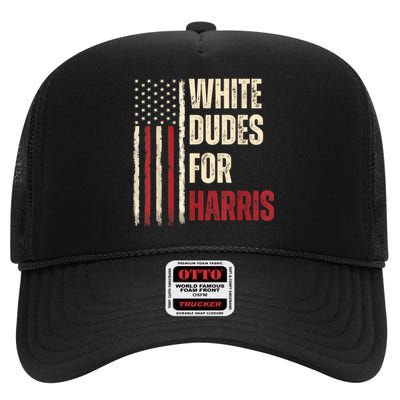 White Dudes For Kamala Harris 2024 For President Election Kamalaharris High Crown Mesh Back Trucker Hat