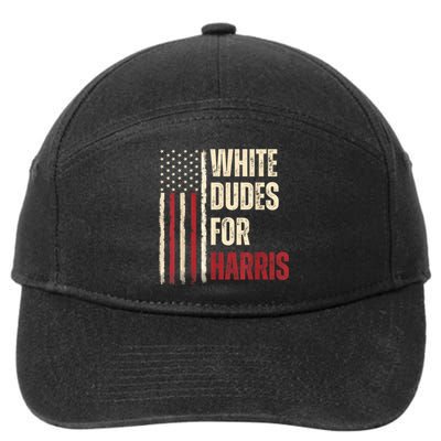 White Dudes For Kamala Harris 2024 For President Election Kamalaharris 7-Panel Snapback Hat