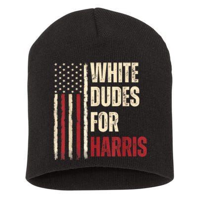 White Dudes For Kamala Harris 2024 For President Election Kamalaharris Short Acrylic Beanie