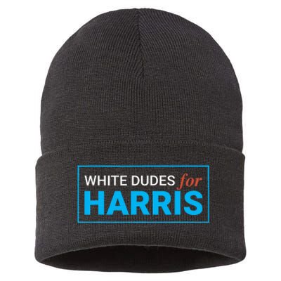 White Dudes For Kamala Harris 2024 President Sustainable Knit Beanie