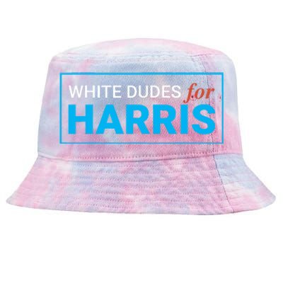 White Dudes For Kamala Harris 2024 President Tie-Dyed Bucket Hat