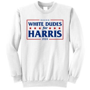 White Dudes For Harris 2024 Sweatshirt