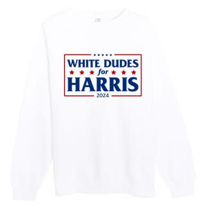 White Dudes For Harris 2024 Premium Crewneck Sweatshirt