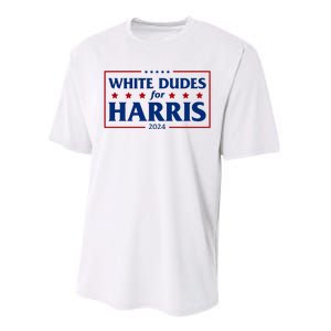 White Dudes For Harris 2024 Performance Sprint T-Shirt