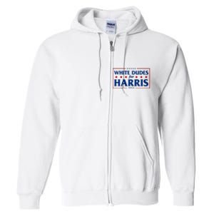 White Dudes For Harris 2024 Full Zip Hoodie