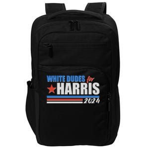 White Dudes For Kamala Harris 2024 Impact Tech Backpack