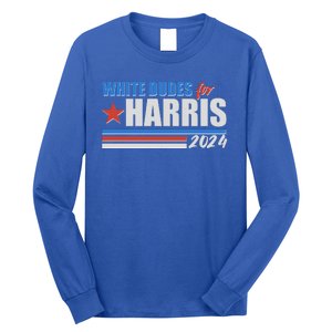 White Dudes For Kamala Harris 2024 Long Sleeve Shirt