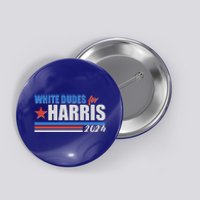 White Dudes For Kamala Harris 2024 Button