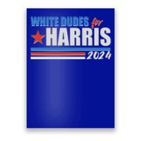 White Dudes For Kamala Harris 2024 Poster