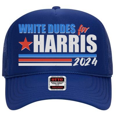 White Dudes For Kamala Harris 2024 High Crown Mesh Back Trucker Hat