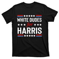 White Dudes For Kamala Harris President 2024 Election Kamalaharris T-Shirt