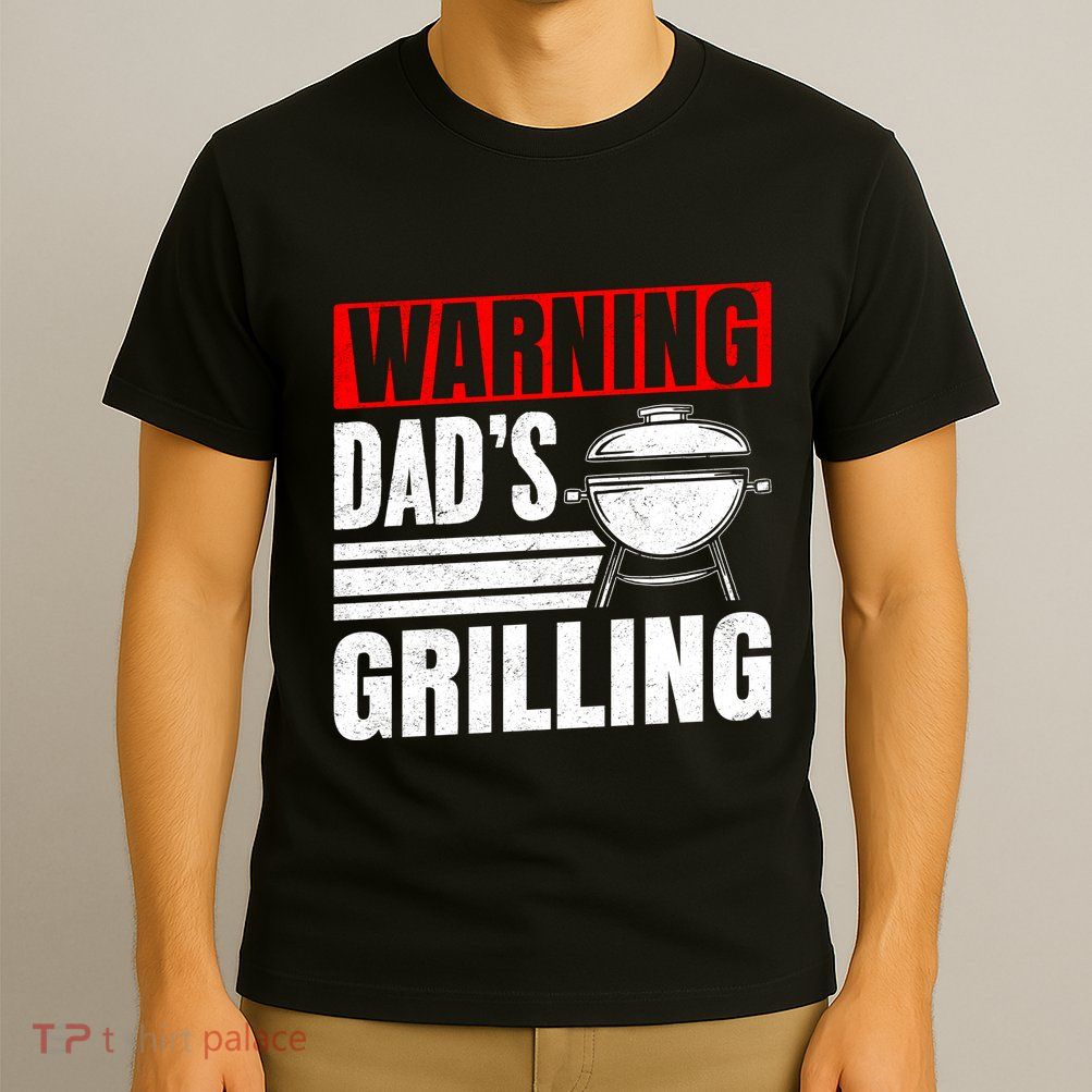 Warning DadS Grilling FatherS Day Graphic T-Shirt