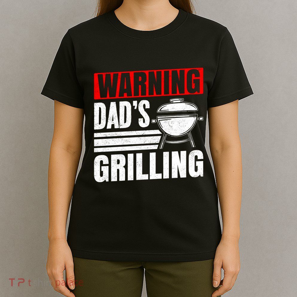 Warning DadS Grilling FatherS Day Graphic T-Shirt