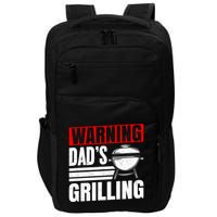 Warning DadS Grilling FatherS Day Graphic Impact Tech Backpack