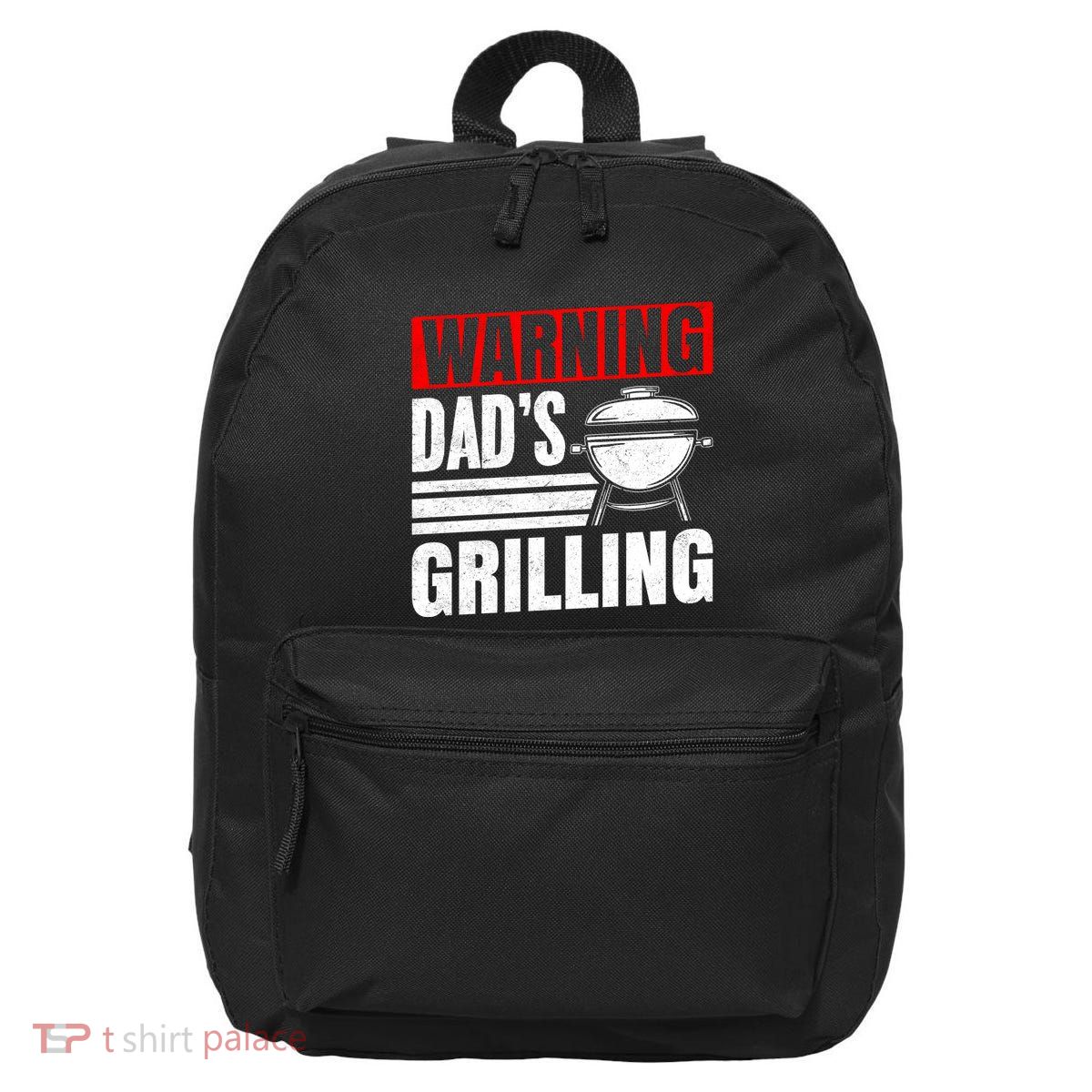 Warning DadS Grilling FatherS Day Graphic 16 in Basic Backpack