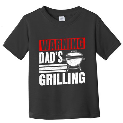 Warning DadS Grilling FatherS Day Graphic Toddler T-Shirt