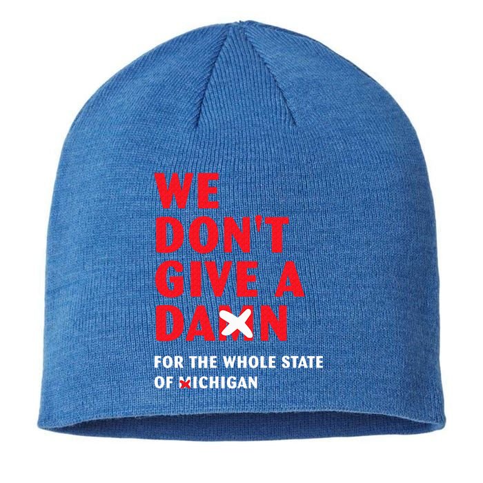 We don't give a damn for the whole state of Michigan  Sustainable Beanie