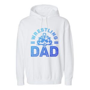 Wrestling Dad Gift Wrestle Lover Daddy Wrestler Gift Garment-Dyed Fleece Hoodie