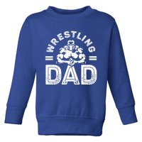 Wrestling Dad Gift Wrestle Lover Daddy Wrestler Gift Toddler Sweatshirt