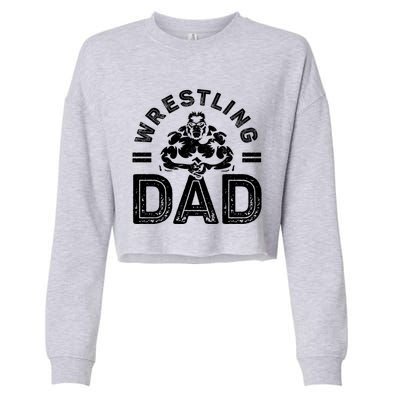 Wrestling Dad Gift Wrestle Lover Daddy Wrestler Gift Cropped Pullover Crew