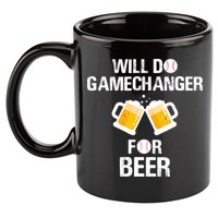 Will Do Gamechanger For Beer Funny Baseball 11oz C Handle Ceramic Mug