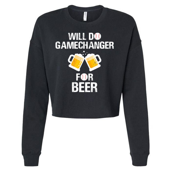 Will Do Gamechanger For Beer Funny Baseball Cropped Pullover Crew