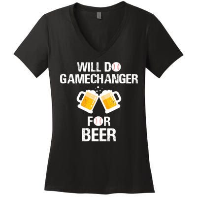 Will Do Gamechanger For Beer Funny Baseball Women's V-Neck T-Shirt
