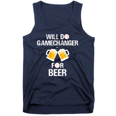 Will Do Gamechanger For Beer Funny Baseball Tank Top