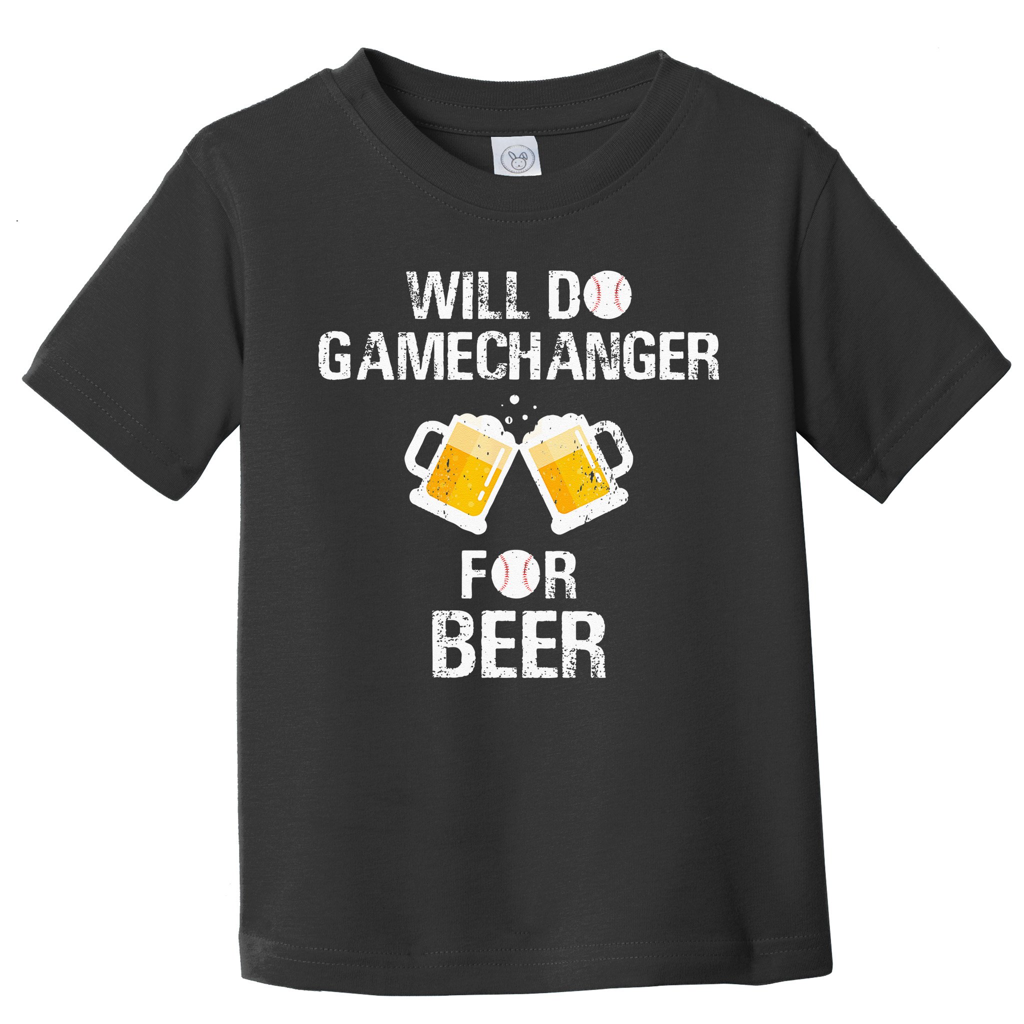 Will Do Gamechanger For Beer Funny Baseball Toddler T-Shirt